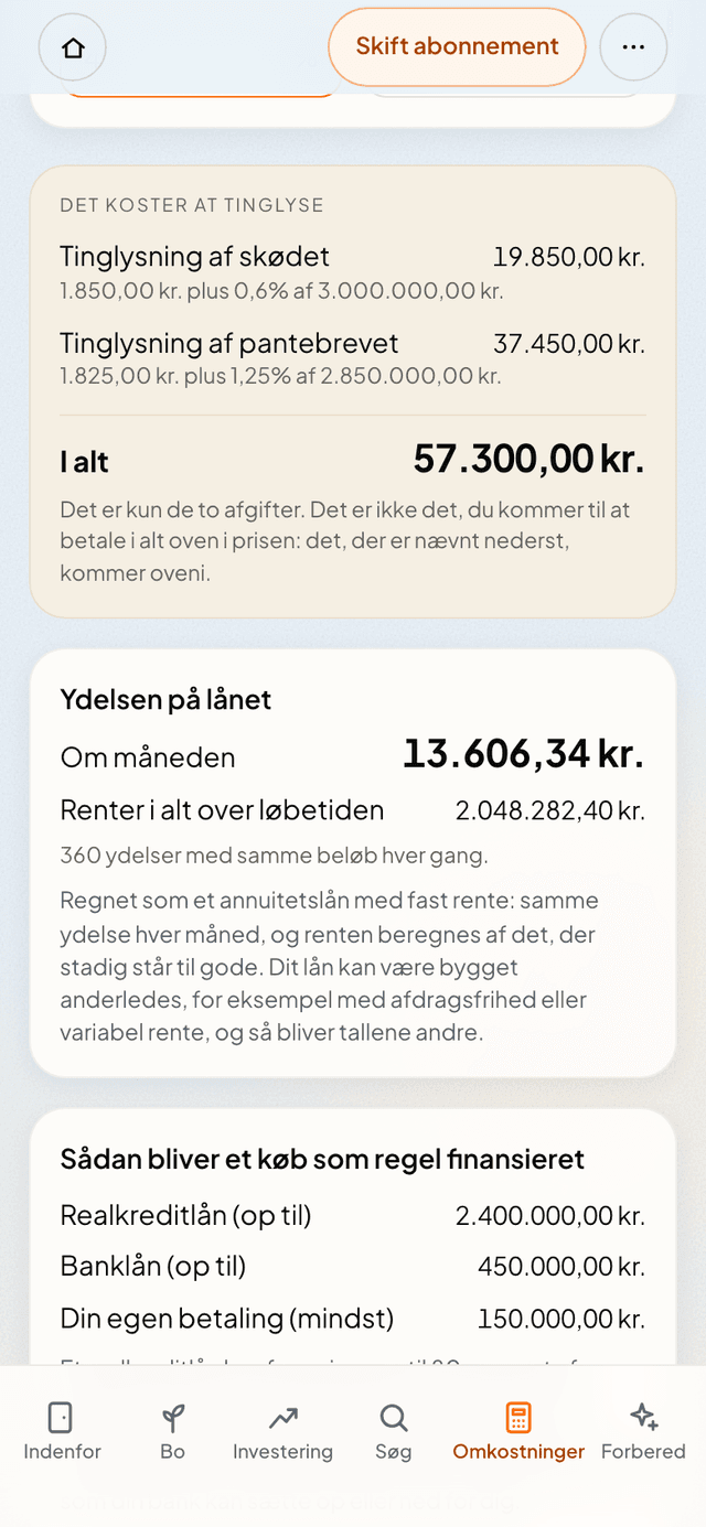 Omkostningsskærmen med en pris skrevet ind, afgifterne for skødet og pantebrevet og lånets ydelse.